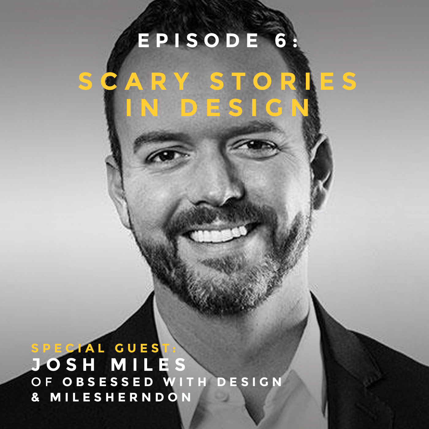 Podcast interview with Josh Miles of Miles Herndon and Obsessed with Design Podcast