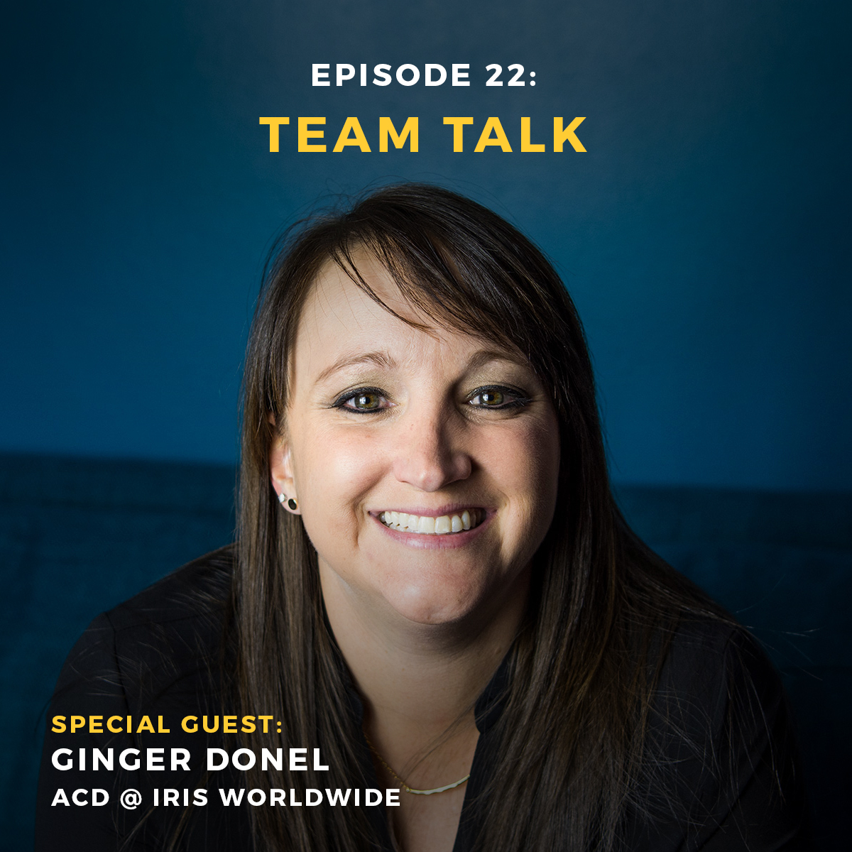 Podcast episode 22: team talk with Ginger Donel ACD at iris Worldwide